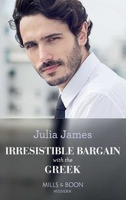 бесплатно читать книгу Irresistible Bargain With The Greek автора Julia James