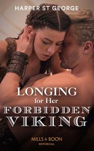 бесплатно читать книгу Longing For Her Forbidden Viking автора Harper George