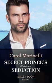 бесплатно читать книгу Secret Prince's Christmas Seduction автора Carol Marinelli