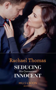 бесплатно читать книгу Seducing His Convenient Innocent автора Rachael Thomas