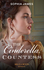 бесплатно читать книгу The Cinderella Countess автора Sophia James