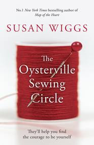 бесплатно читать книгу The Oysterville Sewing Circle автора Susan Wiggs