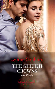 бесплатно читать книгу The Sheikh Crowns His Virgin автора Линн Грэхем