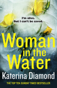 бесплатно читать книгу Woman in the Water автора Katerina Diamond