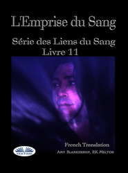 бесплатно читать книгу L'Emprise Du Sang автора Amy Blankenship