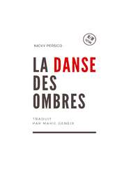 бесплатно читать книгу La Danse Des Ombres автора Nicky Persico