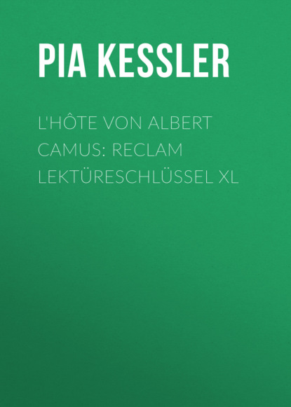 L'Hôte von Albert Camus: Reclam Lektüreschlüssel XL