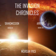 бесплатно читать книгу The Invasion Chronicles автора Морган Райс