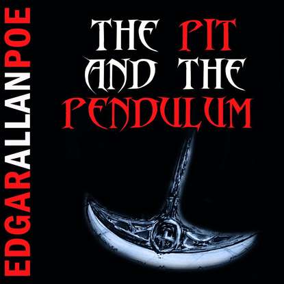 The Pit and the Pendulum