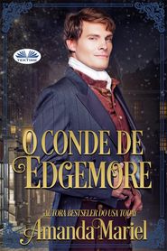 бесплатно читать книгу O Conde De Edgemore автора Amanda Mariel