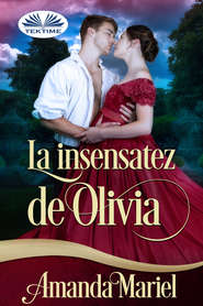 бесплатно читать книгу La Insensatez De Olivia автора Amanda Mariel