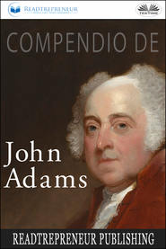 бесплатно читать книгу Compendio Di John Adams автора  Коллектив авторов