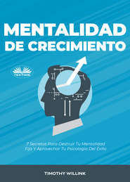 бесплатно читать книгу Mentalidad De Crecimiento автора Timothy Willink