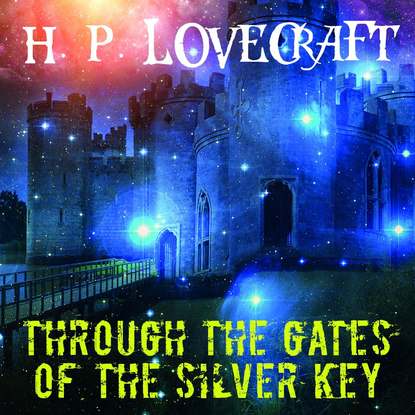 Through the Gates of the Silver Key