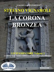 бесплатно читать книгу La Corona Bronzea автора Stefano Vignaroli