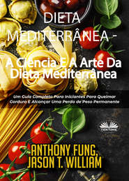 бесплатно читать книгу Dieta Mediterrânea - A Ciência E A Arte Da Dieta Mediterrânea автора Fung Anthony