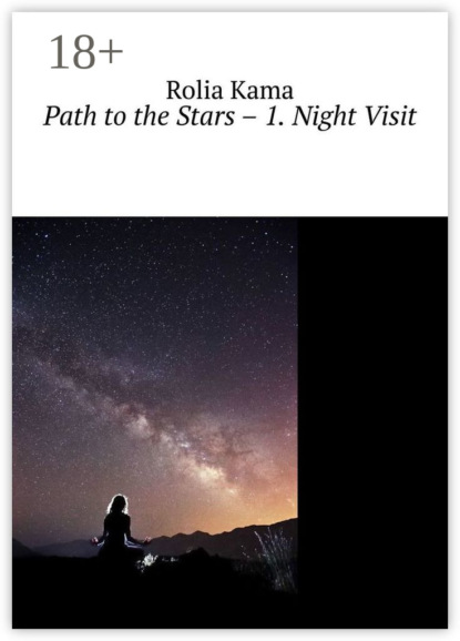Path to the Stars – 1. Night Visit