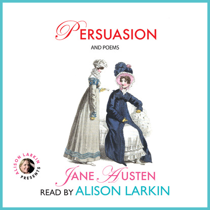 Persuasion and Poems (Unabridged)