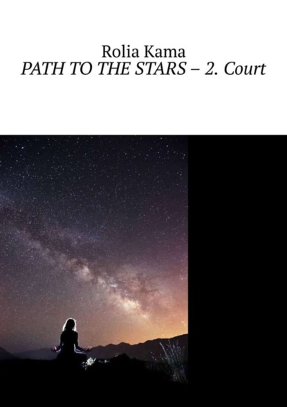 Path to the Stars – 2. Court