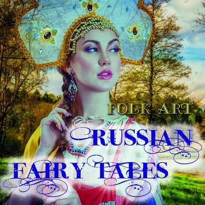 Russian Fairy Tales