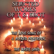 бесплатно читать книгу Selected works of T.S. Eliot автора Thomas Eliot