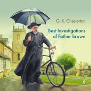 бесплатно читать книгу Best Investigations of Father Brown автора Гилберт Кит Честертон