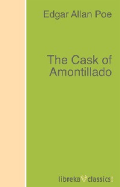 The Cask of Amontillado