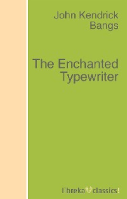 The Enchanted Typewriter