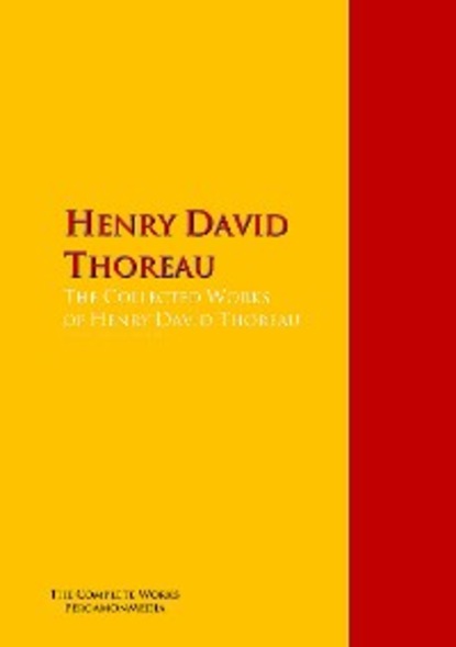 The Collected Works of Henry David Thoreau