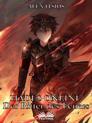 бесплатно читать книгу Hades Online: Der Ritter Des Feuers автора Alex Itsios
