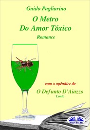 бесплатно читать книгу O Metro Do Amor Tóxico - Romance автора Guido Pagliarino