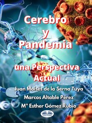 бесплатно читать книгу Cerebro Y Pandemia: Una Perspectiva Actual автора Marcos Altable Pérez