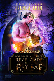 бесплатно читать книгу Revelando Al Rey Fae автора Brenda Trim