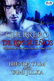 бесплатно читать книгу Guerrero De Los Sueños автора Brenda Trim
