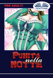 бесплатно читать книгу Punita Nella Notte автора Giovanna Esse