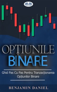 бесплатно читать книгу Opțiunile Binare автора Benjamin Daniel