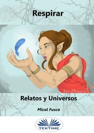 бесплатно читать книгу Respirar автора Micol Fusca