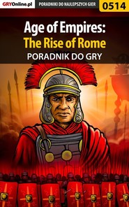 бесплатно читать книгу Age of Empires: The Rise of Rome автора Daniel Kazek