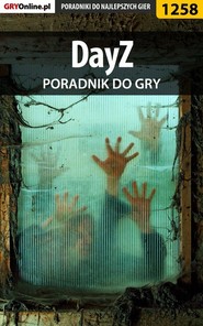 бесплатно читать книгу DayZ автора Piotr Kulka