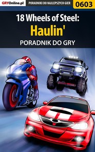 бесплатно читать книгу 18 Wheels of Steel: Haulin' автора Paweł Surowiec