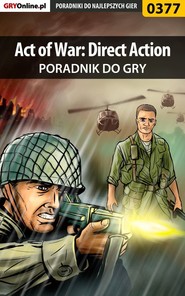 бесплатно читать книгу Act of War: Direct Action автора Michał Basta