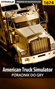 бесплатно читать книгу American Truck Simulator автора Marcin Skrętkowicz