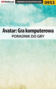 бесплатно читать книгу Avatar: Gra komputerowa автора Adam Kaczmarek