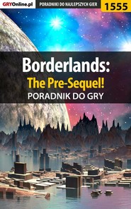 бесплатно читать книгу Borderlands: The Pre-Sequel! автора Jacek Winkler