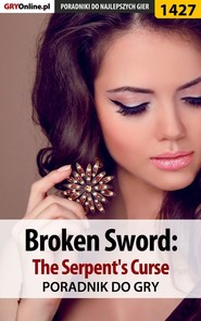 бесплатно читать книгу Broken Sword: The Serpent's Curse автора Przemysław Dzieciński