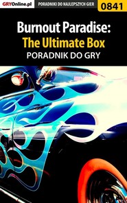 бесплатно читать книгу Burnout Paradise: The Ultimate Box автора Radosław Grabowski