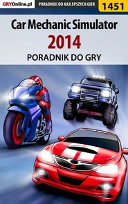 бесплатно читать книгу Car Mechanic Simulator 2014 автора Amadeusz Cyganek