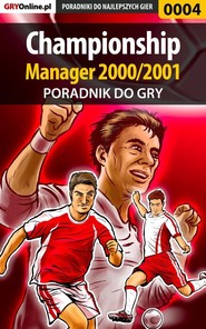 бесплатно читать книгу Championship Manager 2000/2001 автора Dawid Mączka