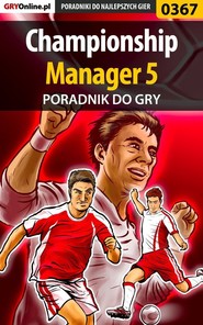 бесплатно читать книгу Championship Manager 5 автора Artur Dąbrowski