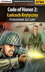 бесплатно читать книгу Code of Honor 2: Łańcuch Krytyczny автора Paweł Surowiec